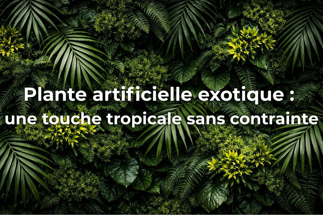 Plante artificielle exotique