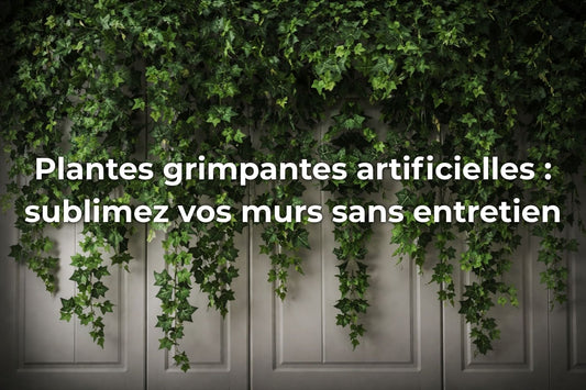Plantes grimpantes artificielles